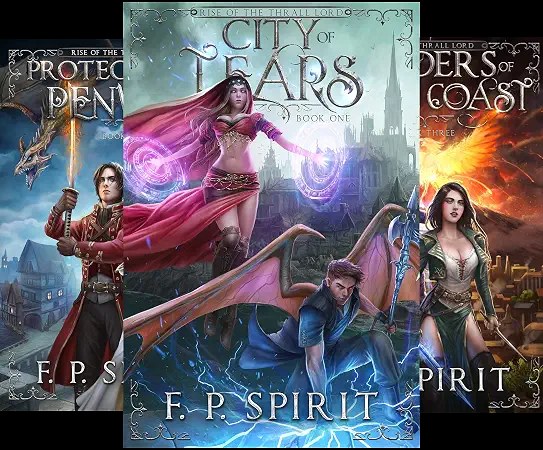 Rise of the Thrall Lord series — City of Tears, Protectors of Penwick and Raiders of the Coast covers